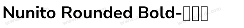Nunito Rounded Bold字体转换